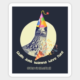 Gavin the Gull - Gulls just wanna have fun! Party Gull Sticker
